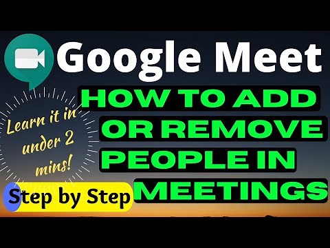 How to Google Meet | Add or Remove People In Meetings