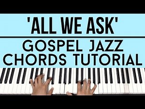 All We Ask - Donnie McClurkin | Gospel Jazz Chords | Piano Tutorial