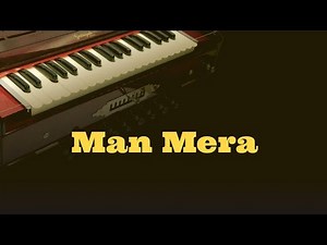 Mann Mera | Table No. 21| Harmonium Notation |