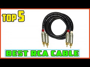 TOP 5 Best RCA Cable 2025