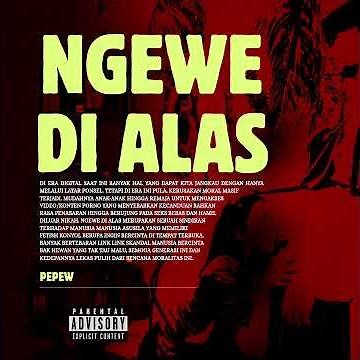 Ngewe Di Alas (Bercinta di Hutan) - Pepew