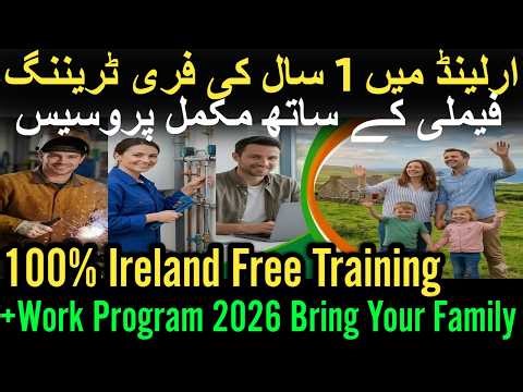 100% Ireland Free Training + Work Program 2026 – Bring Your Family! Full Step-by-Step Guide