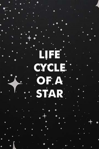Life Cycle of a Star (2024) - Movie
