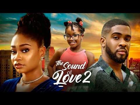 THE SOUND OF LOVE 2: 2026 latest Nigerian movies - Sophia Chisom , Bright Morgan MFA