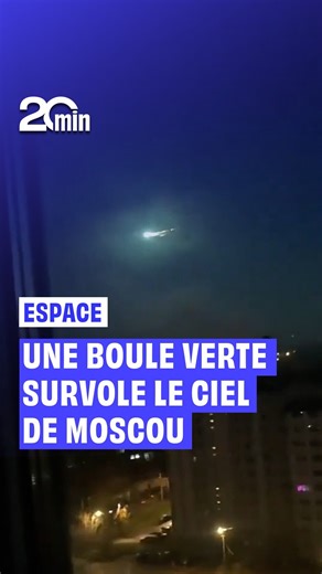 Une « boule verte » traverse le ciel de Moscou Une mystérieuse « boule verte » a traversé le ciel de Moscou lundi 27 octobre dans la matinée. Selon les scientifiques de l'Académie des sciences de Russie, il pourrait s'agir d'une météorite. | 20 Minutes