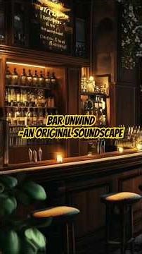 ✨BAR UNWIND — Relaxing Lounge Ambience ✨
