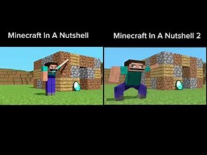Minecraft in a nutshell and Minecraft in a nutshell 2 (side by side comparison)