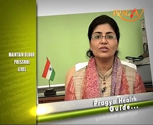 Dr. Preeti Chabbra(Ayurveda Expert)-How To Control Your Blood Pressure?