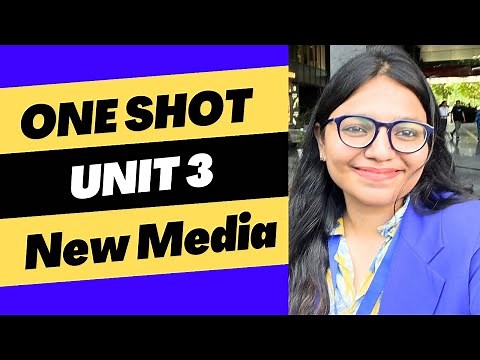 📌 Mass Media Class 12 | New Media One Shot | Unit 3 Complete Revision