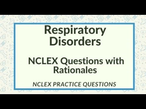 Respiratory System NCLEX Questions and Answers NGN Clinical Scenarios
