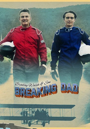 Bradley Walsh & Son: Breaking Dad - streaming online