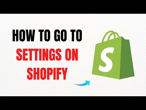 How to Go to Settings on Shopify – Full Guide