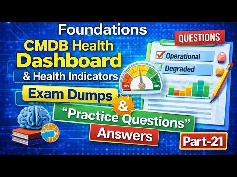 ServiceNow CIS-Data Foundations Exam Questions | CMDB Health Dashboard| CIS-DF Preparation | Part 21