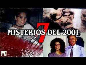 7 Misterios INQUIETANTES del 2001 | MundoCreepy