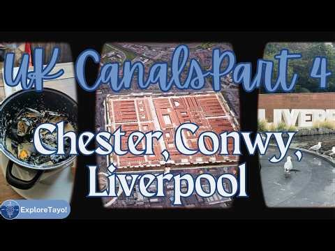 4 Weeks on a UK Canal Boat: Chester, Liverpool, and Conwy | Canals, Castles & Cities