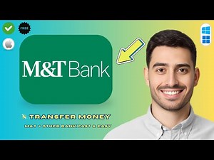 How to Transfer Money From M&T to Another Bank Account (2026)