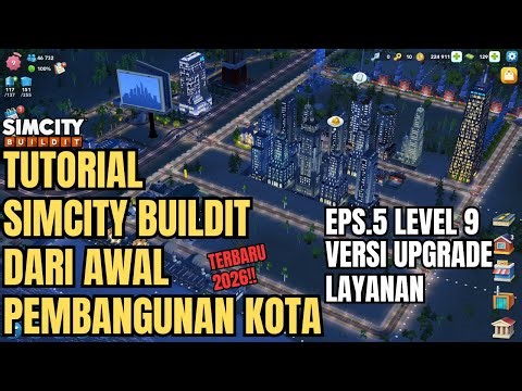 SimCity BuildIt Tutorial From Scratch: City Building, Latest Version | EPS.5 | LEVEL 9