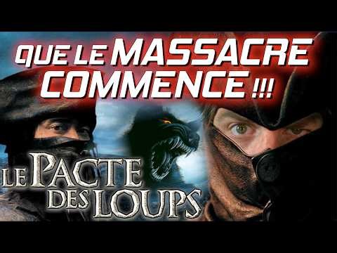 LE PACTE DES LOUPS : Que le MASSACRE COMMENCE !!!