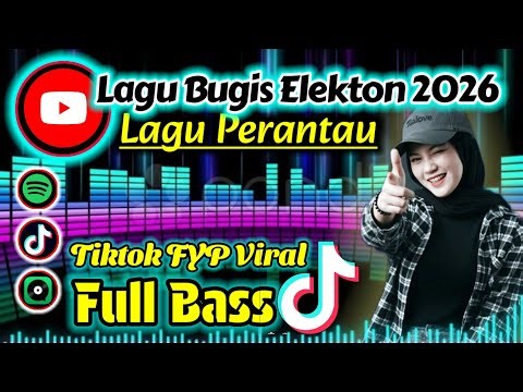 Latest Bugis songs 2026, steady bass for work and traveling by car or motorbike