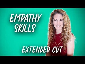 The Most Fundamental Therapy Skills Explained: Empathy - Extended Cut