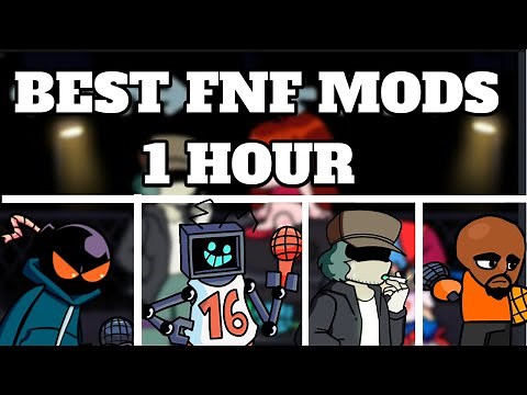 Best fnf mods [1 hour] / Лучшие фнф моды [1 час]