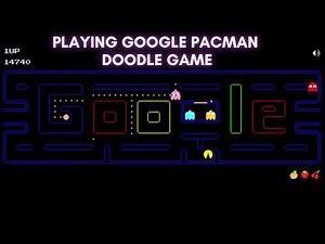 Pac-Man Google Doodle Gameplay | First Time Playing Pac-Man Google Doodle