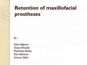 Retention of maxillofacial prostheses - SlideServe