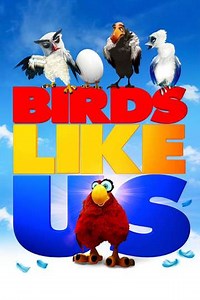 Birds Like Us (2022) - Movie