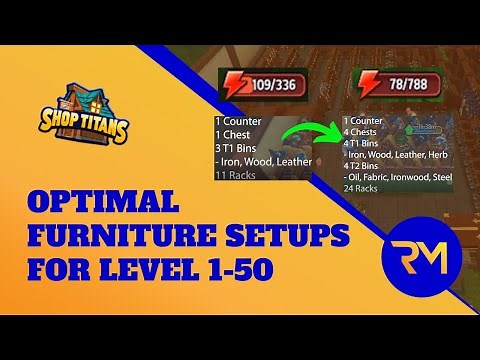 Optimal Furniture Setups For Level 1-50 - Shop Titans (GUIDE)