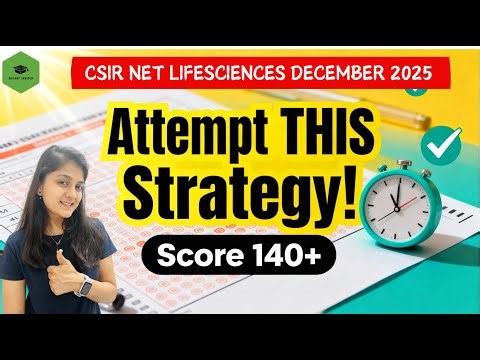 CSIR NET December:EXACT Attempt Strategy to Score 140+Time Management + How Many Questions to solve.