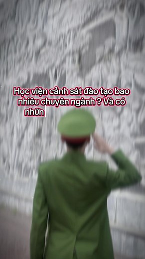 Chuyên ngành đào tạo tại Học viện Cảnh sát Nhân dân