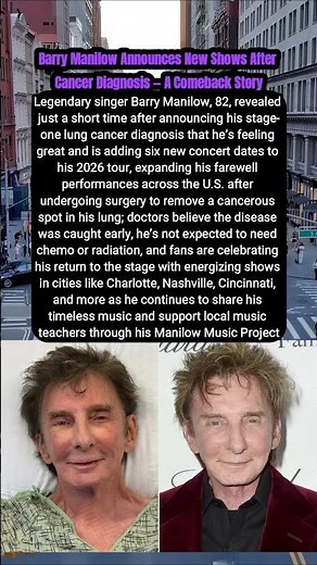 Barry Manilow Announces New Shows After Cancer Diagnosis — A Comeback Story