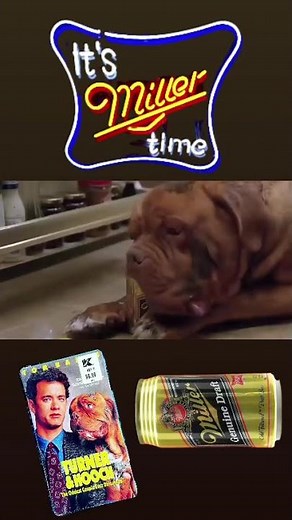 Turner and Hooch 1989 "Its Miller Time" Hooch Having Beers