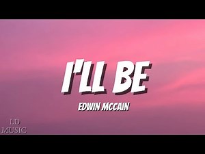 Edwin McCain - I'll Be (Lyrics)