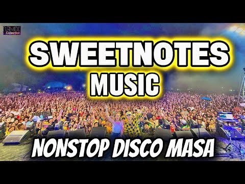 NON STOP DISCO MASA | SWEETNOTES MUSIC | REMIX COLLECTION