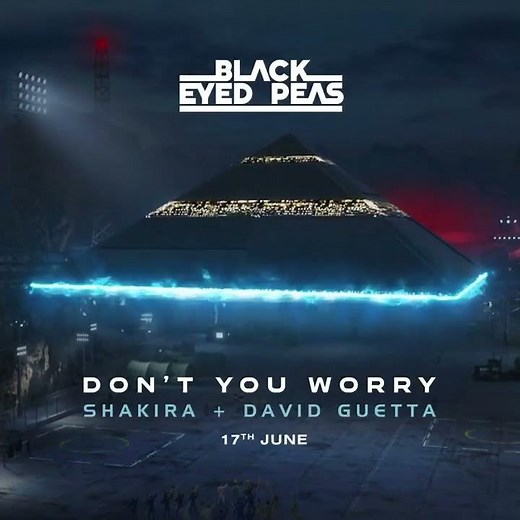 SHAKIRA - DON'T YOU WORRY FT BLACK EYED PEAS/David Guetta (New single 17 June 2022 !!)
