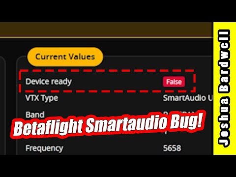 Betaflight SmartAudio Bug causes Device Ready: False