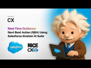 Real-Time Guidance: Salesforce Next Best Action Demo with NICE CXOne