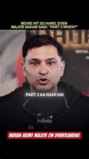 Indian Army Major Gaurav Arya Reacts to Dhurrandar 🔥 Says “Waiting for Dhurrandar Part 2!”