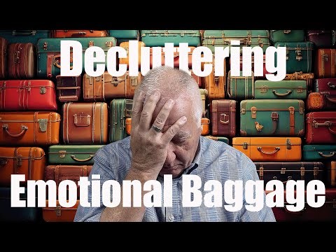 Dealing With Emotional Baggage