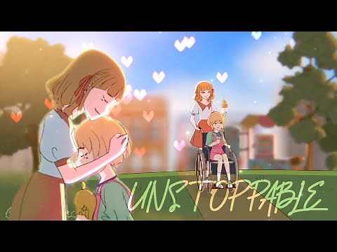 Unstoppable - my story animated「AMV」