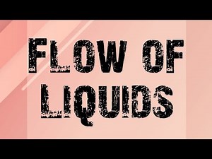 Flow of Liquids class11
