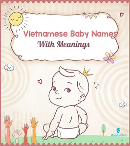 154 Vietnamese Baby Names From The Land Of Ascending Dragon
