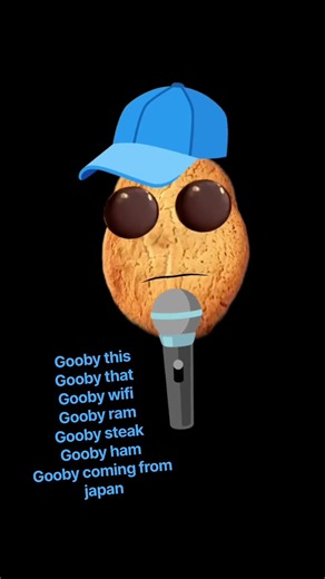 The gooby song