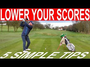 5 GOLF TIPS TO BREAK 100 - SIMPLE GOLF TIPS