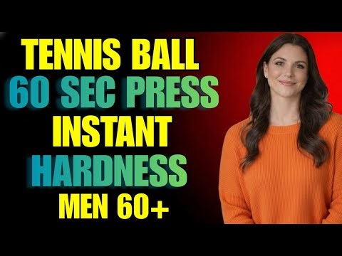 Tennis Ball Trick for Harder Erections (Works in Minutes)