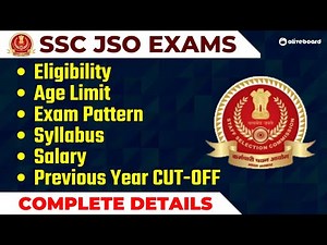 SSC JSO EXAM | Eligibility, Age Limit, Exam Pattern, Syllabus, Salary, Previous Year CUT-OFF