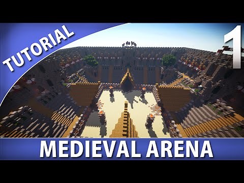 Minecraft - How to Build a Medieval Arena [Part 1/9]