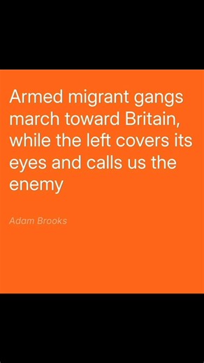 Please read my article- https://open.substack.com/pub/adambrooksmedia/p/armed-migrant-gangs-march-toward?r=5suaci&utm_medium=ios | Adam Brooks