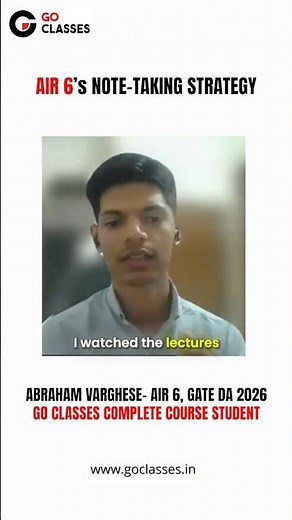 Abraham Varghese’s Note-Taking Strategy | AIR 6 GATE DA 2026 | GO Classes Complete Course Student